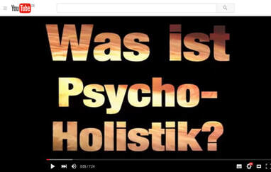 Youtube-Video Was ist Psycho-Holistik?